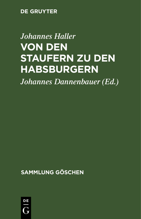 Von den Staufern zu den Habsburgern - Johannes Haller