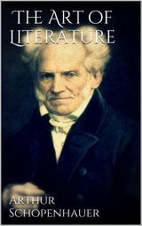 The Art of Literature - Arthur Schopenhauer
