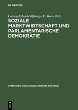 Soziale Marktwirtschaft und Parlamentarische Demokratie - 