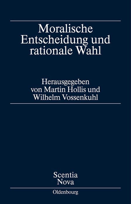 Moralische Entscheidung und rationale Wahl - 