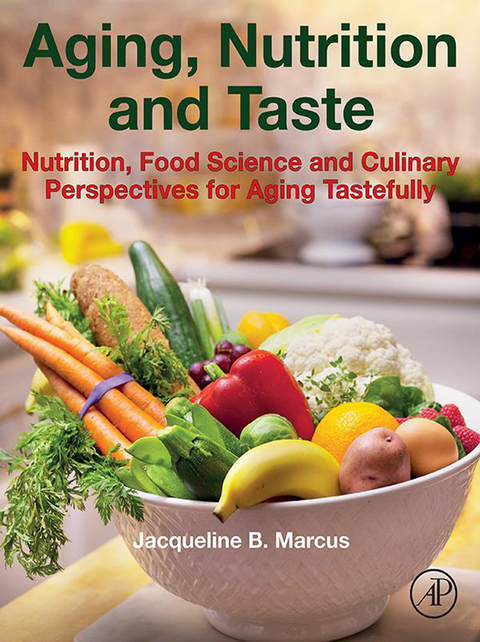 Aging, Nutrition and Taste -  Jacqueline B. Marcus