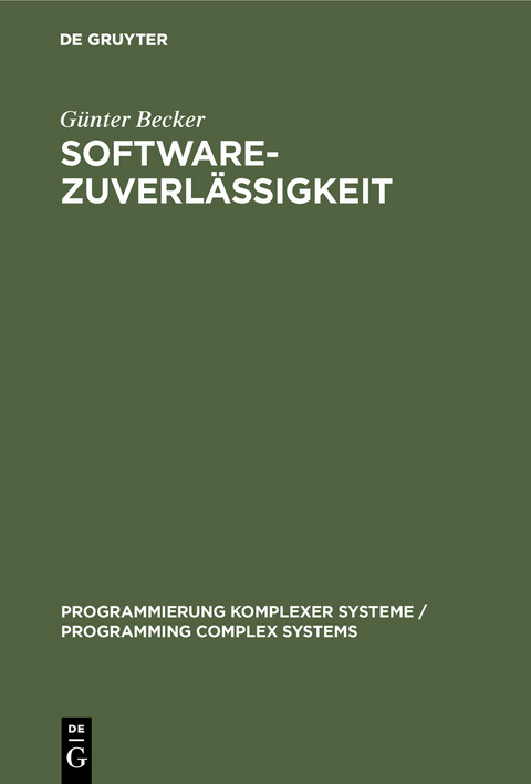 Softwarezuverlässigkeit - Günter Becker