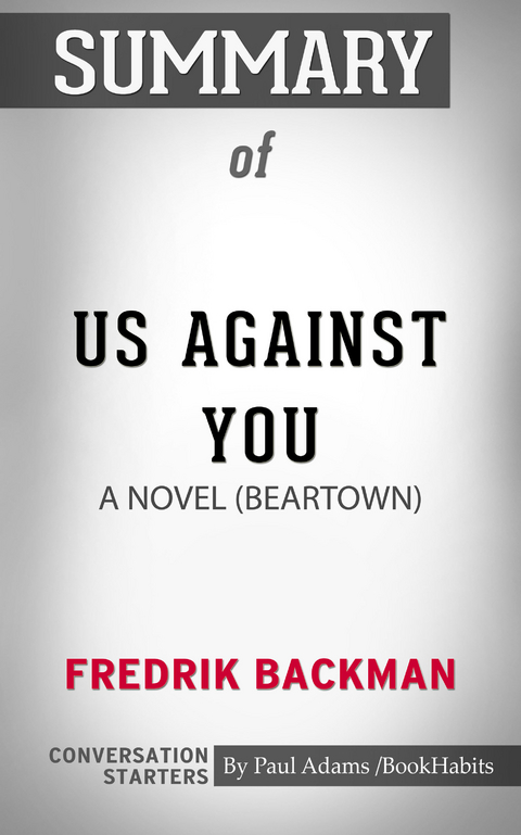 Summary of Us Against You -  Paul Adams