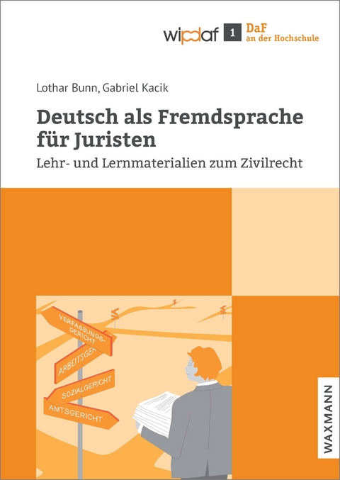 Deutsch als Fremdsprache f&uuml;r Juristen -  Lothar Bunn,  Gabriel Kacik