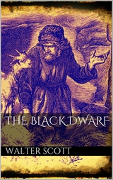 The Black Dwarf - Walter Scott