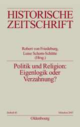 Politik und Religion: Eigenlogik oder Verzahnung? - 