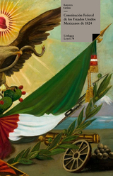 Constituci&oacute;n federal de los Estados Unidos Mexicanos de 1824 - Varios Autores