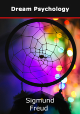 Dream Psychology - Sigmund Freud