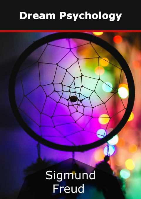Dream Psychology - Sigmund Freud