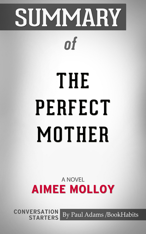 Summary of The Perfect Mother: A Novel -  Paul Adams