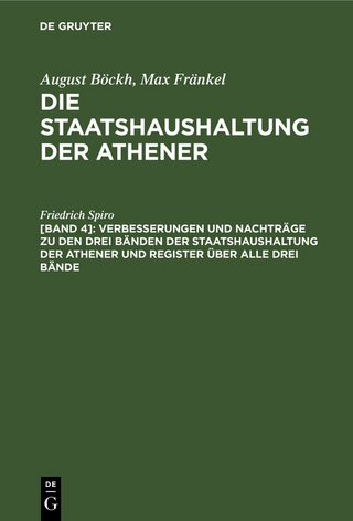 Verbesserungen und Nachträge zu den drei Bänden der Staatshaushaltung der Athener und Register über alle drei Bände