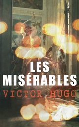 Les Mis&eacute;rables - Victor Hugo