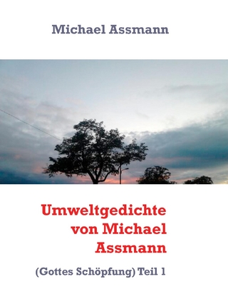 Umweltgedichte von Michael Assmann