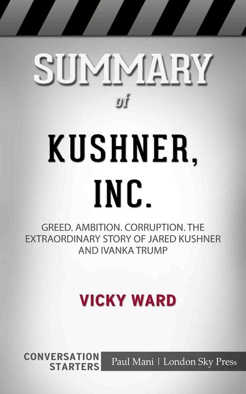 Summary of Kushner, Inc. -  Paul Mani