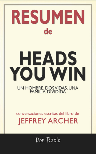 Resumen de Heads You Win
