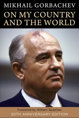 On My Country and the World - Mikhail Gorbachev
