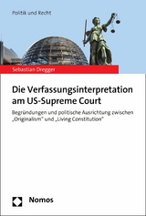 Die Verfassungsinterpretation am US-Supreme Court - Sebastian Dregger