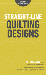 Straight-Line Quilting Designs -  Charlotte Warr Andersen,  Natalia Bonner,  Mary Mashuta,  Amanda Murphy,  Angela Walters