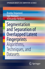 Segmentation and Separation of Overlapped Latent Fingerprints - Branka Stojanović, Oge Marques, Aleksandar Nešković