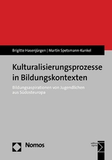 Kulturalisierungsprozesse in Bildungskontexten - Brigitte Hasenj&uuml;rgen, Martin Spetsmann-Kunkel