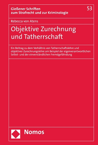 Objektive Zurechnung und Tatherrschaft