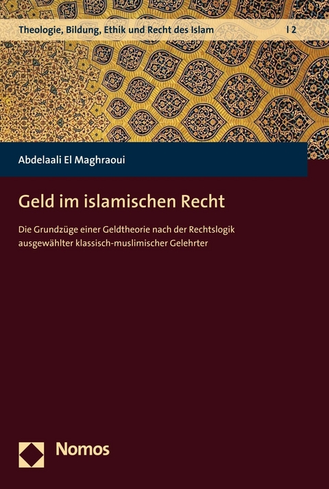 Geld im islamischen Recht - Abdelaali El Maghraoui
