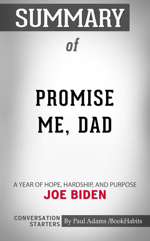 Summary of Promise Me, Dad -  Paul Adams