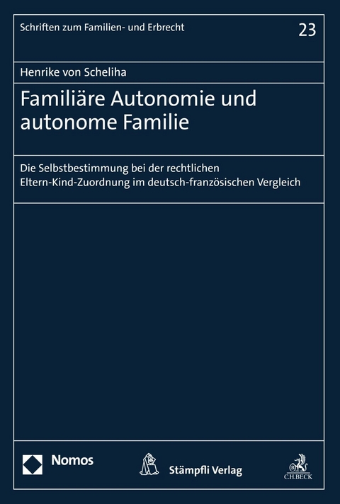 Famili&auml;re Autonomie und autonome Familie - Henrike von Scheliha