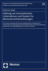 Haftung von transnationalen Unternehmen und Staaten f&uuml;r Menschenrechtsverletzungen - Katharina Haider