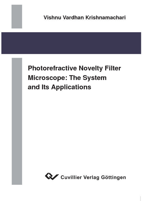 Photorefractive novelty filter microscope: The system and its applications -  Vishnu Vardhan Krishnamachari