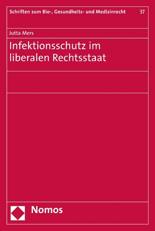Infektionsschutz im liberalen Rechtsstaat