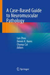 A Case-Based Guide to Neuromuscular Pathology - 