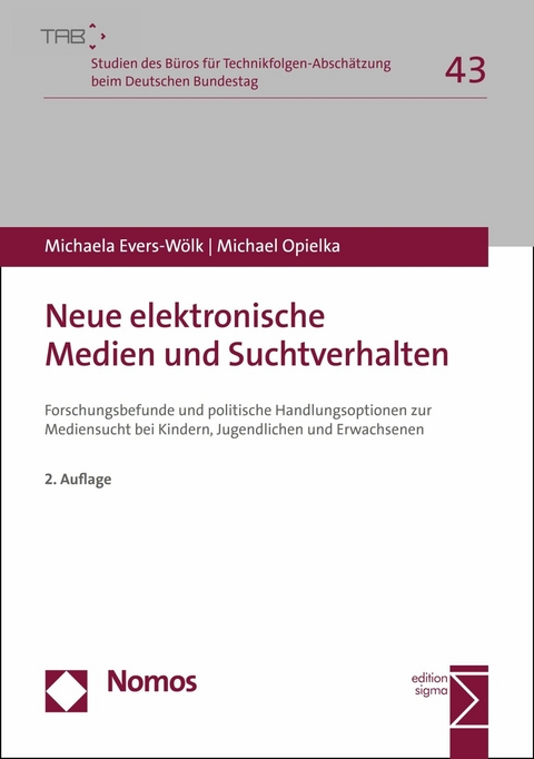 Neue elektronische Medien und Suchtverhalten - Michaela Evers-W&ouml;lk, Michael Opielka