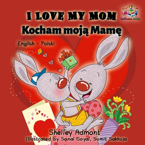 I Love My Mom Kocham moja Mame -  Shelley Admont
