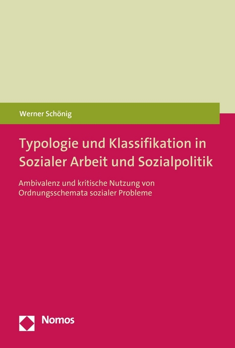 Typologie und Klassifikation in Sozialer Arbeit und Sozialpolitik - Werner Sch&ouml;nig