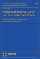 Transaktionen in US-Dollar und sekund&auml;re Sanktionen - Laurent Hoff