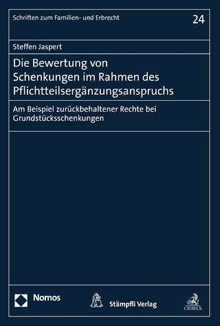 Die Bewertung von Schenkungen im Rahmen des Pflichtteilsergänzungsanspruchs