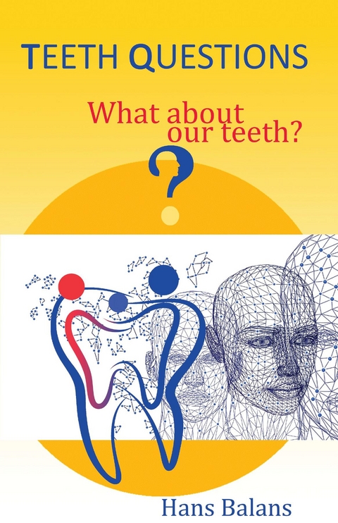 Teeth Questions - Hans Balans