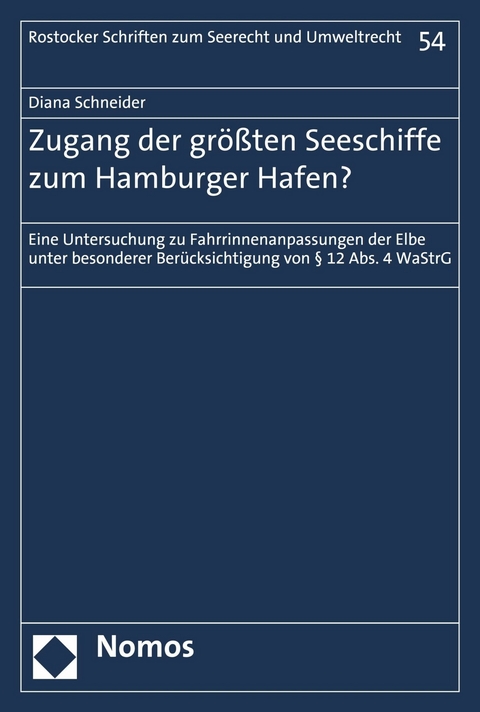 Zugang der gr&ouml;&szlig;ten Seeschiffe zum Hamburger Hafen? - Diana Schneider