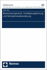 Bereicherungsrecht, Vorteilsausgleichung und Schadensweiterw&auml;lzung - Sarah Seiz