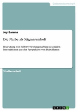 Die Narbe als Stigmasymbol? - Joy Baruna