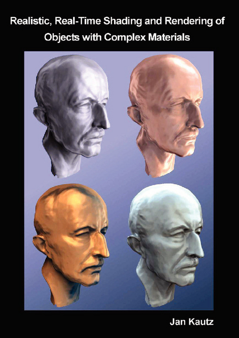 Realistic, Real-Time Shading and REndering of Objects with Complex Materials -  Jan Kautz