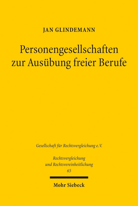 Personengesellschaften zur Aus&uuml;bung freier Berufe -  Jan Glindemann