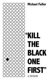 "Kill The Black One First" - Michael Fuller Consultancy Ltd