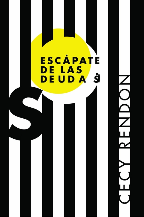 Escapate de las deudas -  Cecy Rendon