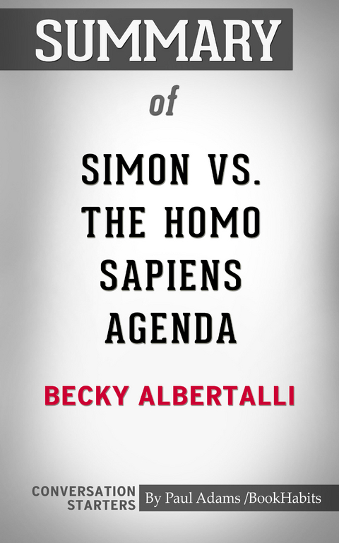 Summary of Simon vs. the Homo Sapiens Agenda -  Paul Adams
