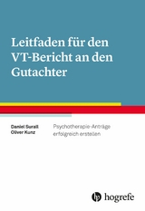 Leitfaden f&uuml;r den VT-Bericht an den Gutachter - Daniel Surall, Oliver Kunz