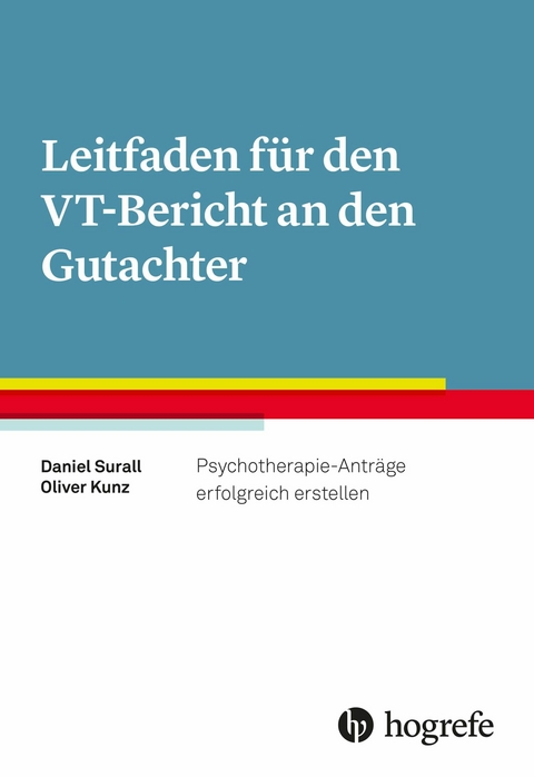 Leitfaden f&uuml;r den VT-Bericht an den Gutachter - Daniel Surall, Oliver Kunz
