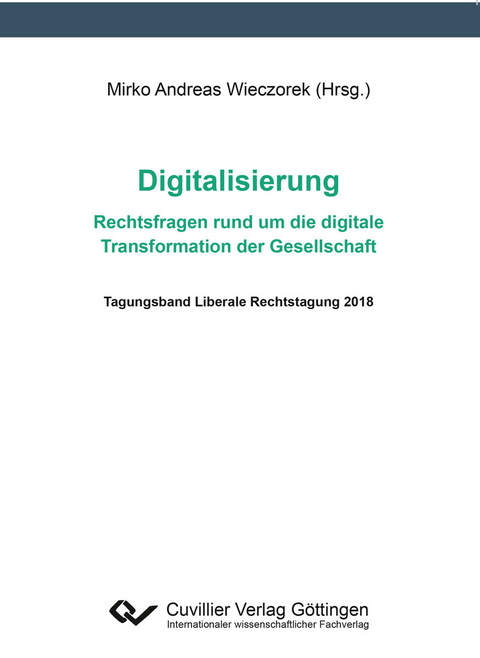 Digitalisierung – Rechtsfragen rund um die digitale Transformation der Gesellschaft -  Mirko Andreas Wieczorek