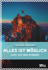 Alles ist m&ouml;glich - Kilian Jornet